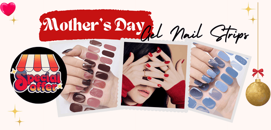 Effortless Elegance: Celebrating Mother's Day with Easy Nail DIY Gel Nail Strips